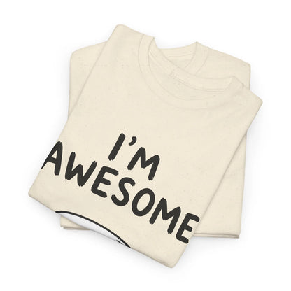 I’m Awesome Graphic Tee