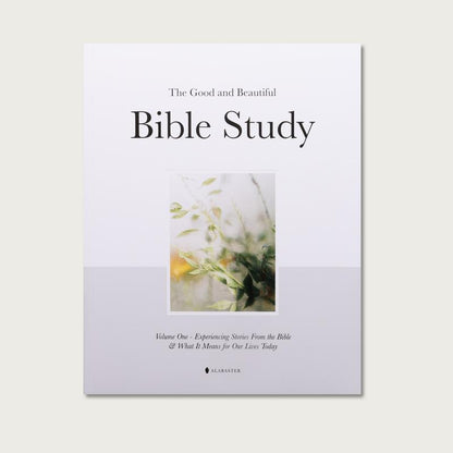 The Good and Beautiful Bible Study