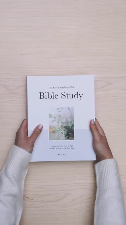 The Good and Beautiful Bible Study