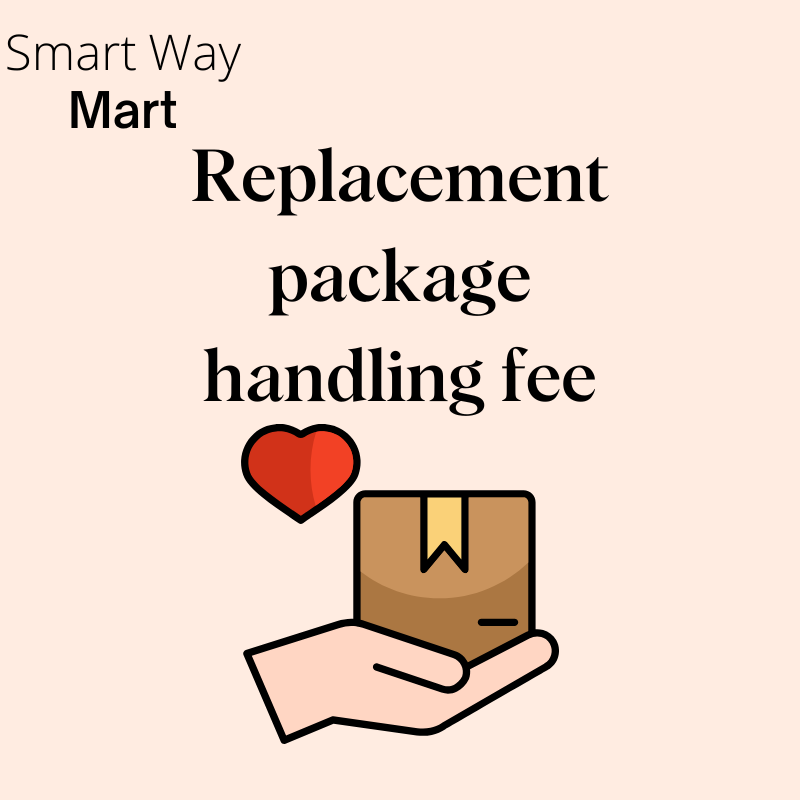 Replacement package handling fee